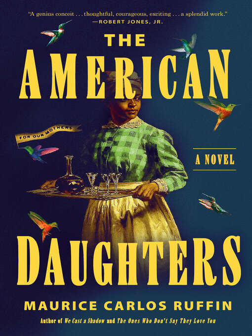 Title details for The American Daughters by Maurice Carlos Ruffin - Wait list